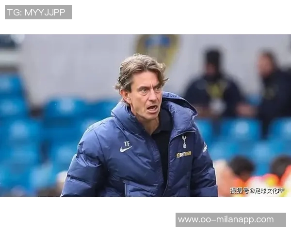 热刺CEO强调引援策略需积极主动以推动球队发展 热刺CEO强调引援策略需积极主动以推动球队发展